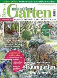 Titelbild der Ausgabe 12/2023 von Mein schöner Garten. Diese Zeitschrift und viele weitere Gartenzeitschriften und Wohnzeitschriften als Abo oder epaper bei United Kiosk online kaufen.