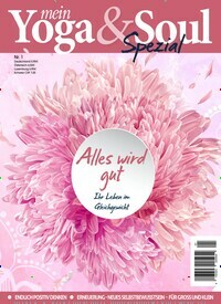 Titelbild der Ausgabe 1/2021 von mein Yoga & Soul Spezial. Diese Zeitschrift und viele weitere Elternzeitschriften und Tierzeitschriften als Abo oder epaper bei United Kiosk online kaufen.