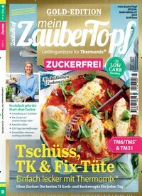 Titelbild der Ausgabe 1/2023 von mein ZauberTopf Goldedition. Diese Zeitschrift und viele weitere Kochzeitschriften und Backzeitschriften als Abo oder epaper bei United Kiosk online kaufen.