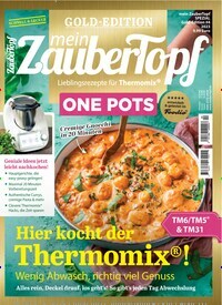 Titelbild der Ausgabe 4/2023 von mein ZauberTopf Goldedition. Diese Zeitschrift und viele weitere Kochzeitschriften und Backzeitschriften als Abo oder epaper bei United Kiosk online kaufen.