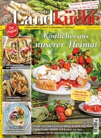 Titelbild der Ausgabe 3/2024 von Meine gute Landküche. Diese Zeitschrift und viele weitere Gartenzeitschriften und Wohnzeitschriften als Abo oder epaper bei United Kiosk online kaufen.