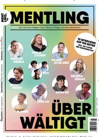 Titelbild der Ausgabe 1/2025 von Mentling Magazin. Diese Zeitschrift und viele weitere Lifestylemagazine und Peoplemagazine als Abo oder epaper bei United Kiosk online kaufen.