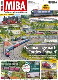 Titelbild der Ausgabe 8/2025 von MIBA Miniaturbahnen. Diese Zeitschrift und viele weitere Reisemagazine, Freizeitmagazine und Wissensmagazine als Abo oder epaper bei United Kiosk online kaufen.