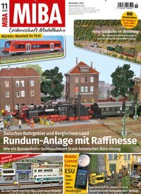 Titelbild der Ausgabe 11/2025 von MIBA Miniaturbahnen. Diese Zeitschrift und viele weitere Reisemagazine, Freizeitmagazine und Wissensmagazine als Abo oder epaper bei United Kiosk online kaufen.