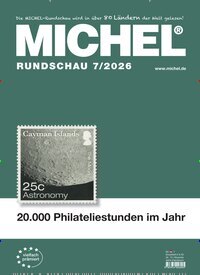 Titelbild der Ausgabe 7/2026 von Michel-Rundschau. Diese Zeitschrift und viele weitere Reisemagazine, Freizeitmagazine und Wissensmagazine als Abo oder epaper bei United Kiosk online kaufen.