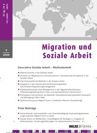 Titelbild der Ausgabe 4/2025 von Migration und Soziale Arbeit. Diese Zeitschrift und viele weitere Zeitschriften für Pädagogik als Abo oder epaper bei United Kiosk online kaufen.