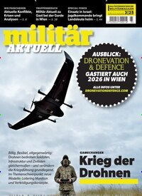 Titelbild der Ausgabe 3/2025 von militär Aktuell. Diese Zeitschrift und viele weitere Reisemagazine, Freizeitmagazine und Wissensmagazine als Abo oder epaper bei United Kiosk online kaufen.