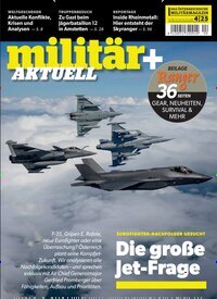 Titelbild der Ausgabe 4/2025 von militär Aktuell. Diese Zeitschrift und viele weitere Reisemagazine, Freizeitmagazine und Wissensmagazine als Abo oder epaper bei United Kiosk online kaufen.