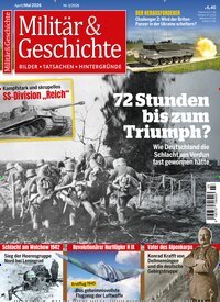 Titelbild der Ausgabe 3/2026 von Militär & Geschichte. Diese Zeitschrift und viele weitere Reisemagazine, Freizeitmagazine und Wissensmagazine als Abo oder epaper bei United Kiosk online kaufen.