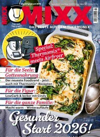 Titelbild der Ausgabe 2/2026 von MIXX. Diese Zeitschrift und viele weitere Kochzeitschriften und Backzeitschriften als Abo oder epaper bei United Kiosk online kaufen.