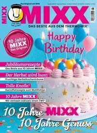 Titelbild der Ausgabe 6/2025 von MIXX. Diese Zeitschrift und viele weitere Kochzeitschriften und Backzeitschriften als Abo oder epaper bei United Kiosk online kaufen.