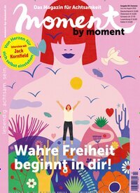 Titelbild der Ausgabe 2/2025 von moment by moment. Diese Zeitschrift und viele weitere Reisemagazine, Freizeitmagazine und Wissensmagazine als Abo oder epaper bei United Kiosk online kaufen.