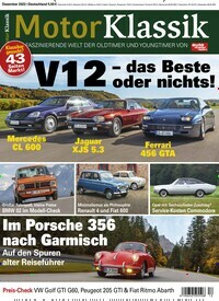 Titelbild der Ausgabe 12/2022 von Motor Klassik. Diese Zeitschrift und viele weitere Automagazine und Motorradzeitschriften als Abo oder epaper bei United Kiosk online kaufen.