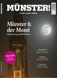 Titelbild der Ausgabe 82/2019 von Münster!. Diese Zeitschrift und viele weitere Lifestylemagazine und Peoplemagazine als Abo oder epaper bei United Kiosk online kaufen.