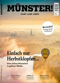 Titelbild der Ausgabe 84/2019 von Münster!. Diese Zeitschrift und viele weitere Lifestylemagazine und Peoplemagazine als Abo oder epaper bei United Kiosk online kaufen.