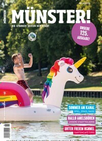 Titelbild der Ausgabe 125/2023 von Münster!. Diese Zeitschrift und viele weitere Lifestylemagazine und Peoplemagazine als Abo oder epaper bei United Kiosk online kaufen.
