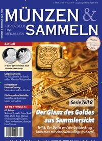 Titelbild der Ausgabe 4/2026 von Münzen & Sammeln. Diese Zeitschrift und viele weitere Reisemagazine, Freizeitmagazine und Wissensmagazine als Abo oder epaper bei United Kiosk online kaufen.