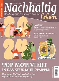 Titelbild der Ausgabe 1/2024 von Nachhaltig leben. Diese Zeitschrift und viele weitere Wirtschaftsmagazine und Politikmagazine als Abo oder epaper bei United Kiosk online kaufen.