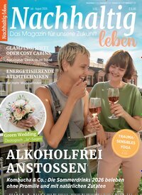 Titelbild der Ausgabe 3/2026 von Nachhaltig leben. Diese Zeitschrift und viele weitere Wirtschaftsmagazine und Politikmagazine als Abo oder epaper bei United Kiosk online kaufen.