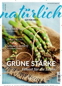 Titelbild der Ausgabe 3/2022 von Natürlich. Diese Zeitschrift und viele weitere Elternzeitschriften und Tierzeitschriften als Abo oder epaper bei United Kiosk online kaufen.