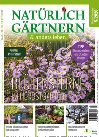 Titelbild der Ausgabe 5/2026 von Natürlich Gärtnern & anders Leben. Diese Zeitschrift und viele weitere Gartenzeitschriften und Wohnzeitschriften als Abo oder epaper bei United Kiosk online kaufen.