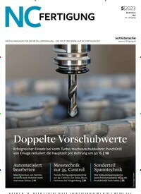 Titelbild der Ausgabe 5/2023 von NC-Fertigung. Diese Zeitschrift und viele weitere Industriemagazine und Handwerkmagazine als Abo oder epaper bei United Kiosk online kaufen.
