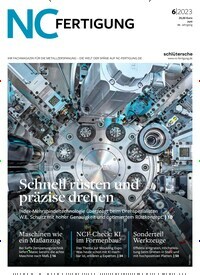 Titelbild der Ausgabe 6/2023 von NC-Fertigung. Diese Zeitschrift und viele weitere Industriemagazine und Handwerkmagazine als Abo oder epaper bei United Kiosk online kaufen.