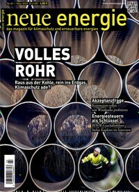 Titelbild der Ausgabe 3/2019 von neue energie. Diese Zeitschrift und viele weitere Wirtschaftsmagazine und Politikmagazine als Abo oder epaper bei United Kiosk online kaufen.