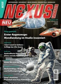 Titelbild der Ausgabe 109/2023 von Nexus Magazin. Diese Zeitschrift und viele weitere Reisemagazine, Freizeitmagazine und Wissensmagazine als Abo oder epaper bei United Kiosk online kaufen.