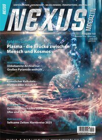 Titelbild der Ausgabe 122/2025 von Nexus Magazin. Diese Zeitschrift und viele weitere Reisemagazine, Freizeitmagazine und Wissensmagazine als Abo oder epaper bei United Kiosk online kaufen.