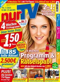 Titelbild der Ausgabe 7/2025 von nurTV. Diese Zeitschrift und viele weitere Programmzeitschriften als Abo oder epaper bei United Kiosk online kaufen.