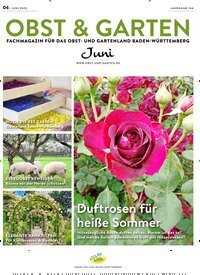 Titelbild der Ausgabe 6/2025 von Obst & Garten. Diese Zeitschrift und viele weitere Naturzeitschriften, Landwirtschaftszeitungen und Umweltmagazine als Abo oder epaper bei United Kiosk online kaufen.