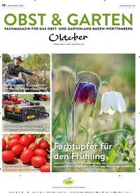 Titelbild der Ausgabe 10/2025 von Obst & Garten. Diese Zeitschrift und viele weitere Naturzeitschriften, Landwirtschaftszeitungen und Umweltmagazine als Abo oder epaper bei United Kiosk online kaufen.