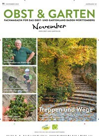 Titelbild der Ausgabe 11/2022 von Obst & Garten. Diese Zeitschrift und viele weitere Naturzeitschriften, Landwirtschaftszeitungen und Umweltmagazine als Abo oder epaper bei United Kiosk online kaufen.