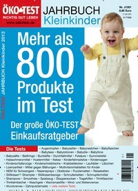 Titelbild der Ausgabe 1/2013 von ÖKO-TEST Jahrbuch Kinder und Familie. Diese Zeitschrift und viele weitere Elternzeitschriften und Tierzeitschriften als Abo oder epaper bei United Kiosk online kaufen.