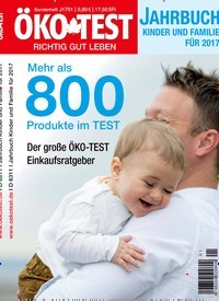 Titelbild der Ausgabe 1/2017 von ÖKO-TEST Jahrbuch Kinder und Familie. Diese Zeitschrift und viele weitere Elternzeitschriften und Tierzeitschriften als Abo oder epaper bei United Kiosk online kaufen.