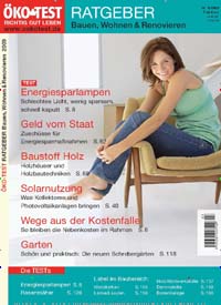 Titelbild der Ausgabe 3/2009 von ÖKO-TEST Ratgeber Bauen und Wohnen. Diese Zeitschrift und viele weitere Gartenzeitschriften und Wohnzeitschriften als Abo oder epaper bei United Kiosk online kaufen.
