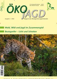 Titelbild der Ausgabe 2/2026 von ÖKOJAGD. Diese Zeitschrift und viele weitere Naturzeitschriften, Landwirtschaftszeitungen und Umweltmagazine als Abo oder epaper bei United Kiosk online kaufen.