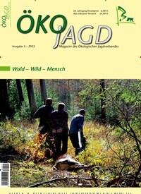 Titelbild der Ausgabe 3/2022 von ÖKOJAGD. Diese Zeitschrift und viele weitere Naturzeitschriften, Landwirtschaftszeitungen und Umweltmagazine als Abo oder epaper bei United Kiosk online kaufen.