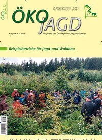 Titelbild der Ausgabe 4/2025 von ÖKOJAGD. Diese Zeitschrift und viele weitere Naturzeitschriften, Landwirtschaftszeitungen und Umweltmagazine als Abo oder epaper bei United Kiosk online kaufen.