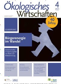 Titelbild der Ausgabe 4/2025 von Ökologisches Wirtschaften. Diese Zeitschrift und viele weitere Businessmagazine als Abo oder epaper bei United Kiosk online kaufen.