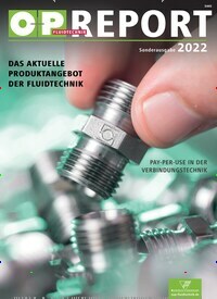 Titelbild der Ausgabe 2/2022 von O+P Fluidtechnik Report Sonderausgabe. Diese Zeitschrift und viele weitere Industriemagazine und Handwerkmagazine als Abo oder epaper bei United Kiosk online kaufen.