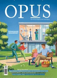 Titelbild der Ausgabe 115/2026 von Opus. Diese Zeitschrift und viele weitere Reisemagazine, Freizeitmagazine und Wissensmagazine als Abo oder epaper bei United Kiosk online kaufen.
