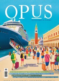 Titelbild der Ausgabe 116/2026 von Opus. Diese Zeitschrift und viele weitere Reisemagazine, Freizeitmagazine und Wissensmagazine als Abo oder epaper bei United Kiosk online kaufen.