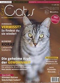 Titelbild der Ausgabe 6/2025 von Our Cats. Diese Zeitschrift und viele weitere Elternzeitschriften und Tierzeitschriften als Abo oder epaper bei United Kiosk online kaufen.
