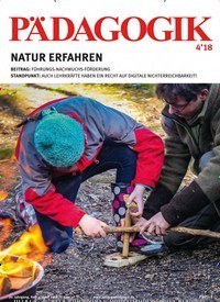 Titelbild der Ausgabe 4/2018 von Pädagogik. Diese Zeitschrift und viele weitere Zeitschriften für Pädagogik als Abo oder epaper bei United Kiosk online kaufen.