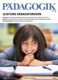 Titelbild der Ausgabe 5/2019 von Pädagogik. Diese Zeitschrift und viele weitere Zeitschriften für Pädagogik als Abo oder epaper bei United Kiosk online kaufen.