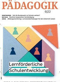 Titelbild der Ausgabe 6/2022 von Pädagogik. Diese Zeitschrift und viele weitere Zeitschriften für Pädagogik als Abo oder epaper bei United Kiosk online kaufen.