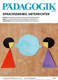 Titelbild der Ausgabe 9/2021 von Pädagogik. Diese Zeitschrift und viele weitere Zeitschriften für Pädagogik als Abo oder epaper bei United Kiosk online kaufen.