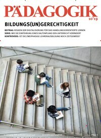 Titelbild der Ausgabe 10/2019 von Pädagogik. Diese Zeitschrift und viele weitere Zeitschriften für Pädagogik als Abo oder epaper bei United Kiosk online kaufen.